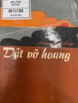 Đất vỡ hoang : Tiểu thuyết hai tập / Mikhain Sôlôkhốp. Người dịch: Vũ Trần Thủ . T.1
