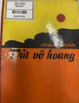 Đất vỡ hoang : Tiểu thuyết hai tập / Mikhain Sôlôkhốp. Người dịch: Vũ Trần Thủ . T.2