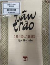 Tân Trào 1945 - 1985 : Tập thơ văn / Ngô Vĩnh Bình sưu tầm, giới thiệu