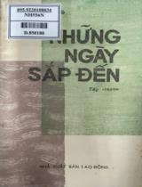 Những ngày sắp đến : Tập truyện / Trần Dũng