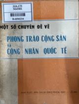 Một số chuyên đề về phong trào cộng sản và công nhân quốc tế