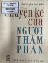 Chuyện kể của người thẩm phán / Ngân Tâm, Trần Thị Liên