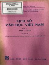 Lịch sử văn học Việt Nam : Sách dùng trong các trường đại học và cao đẳng sư phạm / Huỳnh Lý, Hoàng Dung, Nguyễn Hoành Khung . T.5 , 1930-1945, Ph.2