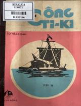 Hành trình Công Ti-Ki / To Hêieđan ; Trần Vĩnh Cát dịch ; Dương Văn Ngữ hiệu đính ; Hùng Tuân bìa và minh họa . T.2