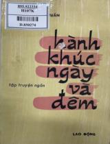 Hành khúc ngày và đêm : Tập truyện ngắn / Nguyễn Mạnh Tuấn