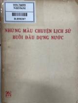 Những mẩu chuyện lịch sử buổi đầu dựng nước / Biên soạn: Đỗ Văn Ninh, Nguyễn Duy Hinh