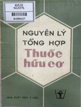 Nguyên lý tổng hợp thuốc hữu cơ / Nguyễn Khang, Nguyễn Quang Đạt