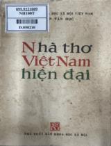 Nhà thơ Việt Nam hiện đại / Biên soạn và chữa duyệt: Phong Lê, Vũ Tuấn Anh, Vũ Quần Phương