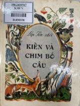 Kiến và chim bồ câu : Truyện ngụ ngôn / Lép Tônxtôi ; Thuý Toàn dịch ; Minh hoạ: Mikhain Romađin