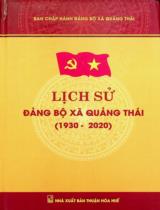Lịch sử Đảng bộ xã Quảng Thái (1930 - 2020) / Ban biên soạn : PGS. TS. Nguyễn Văn Đăng chủ biên, ThS. Phạm Thị Minh Tâm, ThS. Mai Văn Được