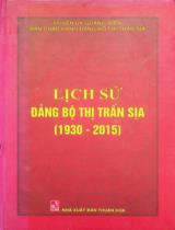 Lịch sử Đảng bộ Thị trấn Sịa (1930-2015) / Ban biên soạn: Ngô Kha, Đặng Văn Hồ, Trương Duy Hải