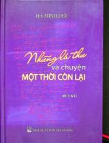 Những lá thư và chuyện một thời còn lại : Bút ký / Hà Minh Đức