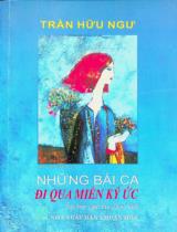 Những bài ca đi qua miền ký ức : Tuỳ bút cảm thụ nhạc Việt / Trần Hữu Ngư
