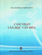 Cảm nhận văn học, văn hóa / Đoàn Trọng Huy