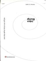 Đúng việc : Một góc nhìn về câu chuyện khai minh / Giản Tư Trung