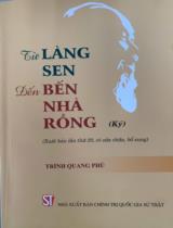 Từ làng Sen đến bến Nhà Rồng : Ký / Trình Quang Phú