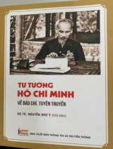 Tư tưởng Hồ Chí Minh về báo chí, tuyên truyền / Nguyễn Như Ý chủ biên