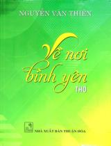 Về nơi bình yên : Thơ / Nguyễn Văn Thiên