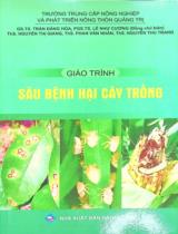 Giáo trình sâu bệnh hại cây trồng / Trần Đăng Hoà, Lê Như Cương chủ biên, Nguyễn Thị Giang..