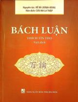 Bách luận / Nguyên tác: Đề Bà ; Dịch: Cưu Ma La Thập, Thích Tín Thọ