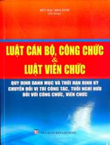 Luật Cán bộ, Công chức và Luật Viên chức - Quy định danh mục và thời hạn định kỳ chuyển đổi vị trí công tác, tuổi nghỉ hưu đối với công chức, viên chức / Hệ thống: Hữu Đại, Hoa Tươi