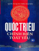 Quốc triều chính biên toát yếu / Quốc sử quán triều Nguyễn ; Biên soạn :Tổng tài Quốc sử quán Cao Xuân Dục (chủ biên) ; Hiệu đính : Trần Đình Phong, Đặng Văn Thụy, Lê Hoàn . T.1