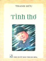 Tình thơ : Thơ / Thanh Hữu