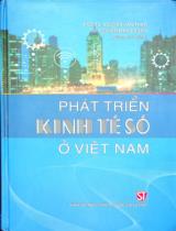 Phát triển kinh tế số ở Việt Nam / Nguyễn Văn Thạo, Nguyễn Mạnh Hùng chủ biên, Lê Minh Nghĩa..