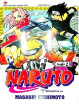 Naruto : Truyện tranh : Sách dành cho lứa tuổi 14+ / Masashi Kishimoto ; Anh Việt dịch ; Thành Ramen hiệu đính . Q.2 , Vị khách khó ưa