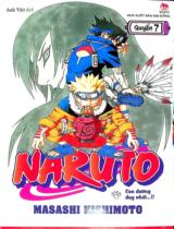 Naruto : Truyện tranh : Sách dành cho lứa tuổi 14+ / Masashi Kishimoto ; Anh Việt dịch ; Thành Ramen hiệu đính . Q.7 , Con đường duy nhất...!!