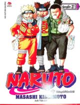 Naruto : Truyện tranh : Sách dành cho lứa tuổi 14+ / Masashi Kishimoto ; Anh Việt dịch ; Thành Ramen hiệu đính . Q.21 , Không thể tha thứ