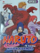 Naruto : Truyện tranh : Sách dành cho lứa tuổi 14+ / Masashi Kishimoto ; Anh Việt dịch ; Thành Ramen hiệu đính . Q.39 , Hành động
