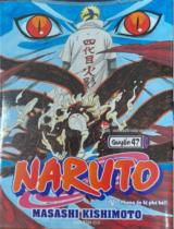 Naruto : Truyện tranh : Sách dành cho lứa tuổi 14+ / Masashi Kishimoto ; Anh Việt dịch ; Thành Ramen hiệu đính . Q.47 , Phong ấn bị phá bỏ