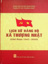 Lịch sử Đảng bộ xã Thượng Nhật (giai đoạn 1945 - 2020) / Biên soạn: Nguyễn Đình Đính chủ biên, Phạm Huy, Hồ Văn Cường, Nguyễn Văn Lưng