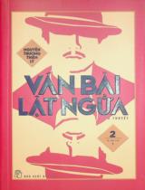 Ván bài lật ngửa : Tiểu thuyết / Nguyễn Trương Thiên Lý . T.2