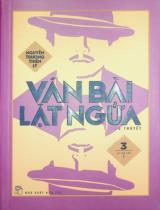 Ván bài lật ngửa : Tiểu thuyết / Nguyễn Trương Thiên Lý . T.3 , In lần thứ 3