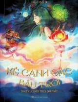 Kẻ canh gác bầu trời : Những chân trời đã mất / Ng. Uyên