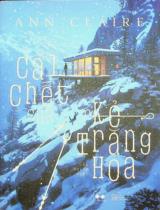 Cái chết của kẻ trăng hoa / Ann Claire ; Cẩm Nhiên dịch