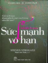 Sức mạnh vô hạn : Giải tích toán khám phá bí mật của vũ trụ như thế nào? / Steven Strogatz ; Phạm Văn Thiều dịch