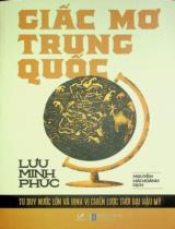 Giấc mơ Trung Quốc : Tư duy nước lớn và định vị chiến lược trong thời đại hậu Mỹ / Lưu Minh Phúc ; Nguyễn Hải Hoành dịch