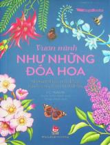 Vươn mình như những đoá hoa : Những bài học nhỏ để có nguồn vui và an lành bất tận / Liz Marvin ; Minh hoạ: Rosie Dore ; Thuận Phát dịch