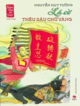 Lá cờ thêu sáu chữ vàng : Dành cho lứa tuổi 10+ / Nguyễn Huy Tưởng