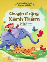 Chuyện ở rừng xanh thẳm / Kể chuyện: Mai Đậu Hũ ; Minh hoạ: Thanh Thảo