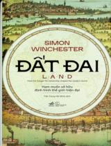 Đất đai : Ham muốn sở hữu định hình thế giới hiện đại / Simon Winchester ; Trần Trọng Hải Minh dịch