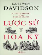 Lược sử Hoa Kỳ / James West Davidson; Hoàng Đức Long dịch