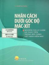Nhân cách dưới góc độ Mác-xít: Nghiên cứu lý luận và thực tiễn trong bối cảnh Việt Nam hiện nay : Sách chuyên khảo / Phạm Thu Trang