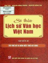 Sơ thảo lịch sử văn học Việt Nam / Văn Tân, Nguyễn Hồng Phúc, Nguyễn Đồng Chi . Q.2 , Từ thế kỷ X đến hết thế kỷ XVII