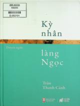 Kỳ nhân làng Ngọc : Truyện ngắn / Trần Thanh Cảnh