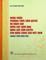 Hoàn thiện phương thức cầm quyền và nâng cao năng lực lãnh đạo, năng lực cầm quyền của Đảng Cộng sản Việt Nam trong tình hình mới