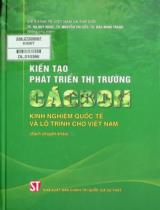 Kiến tạo phát triển thị trường cácbon: Kinh nghiệm quốc tế và lộ trình cho Việt Nam : Sách chuyên khảo / Chủ biên: Hà Huy Ngọc, Nguyễn Thị Liễu, Đào Minh Trang